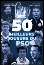 PSG : le livre incontournable pour les amoureux du Paris Saint-Germain